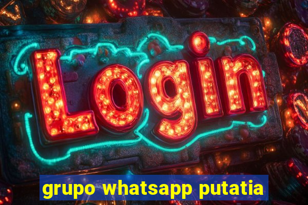 grupo whatsapp putatia